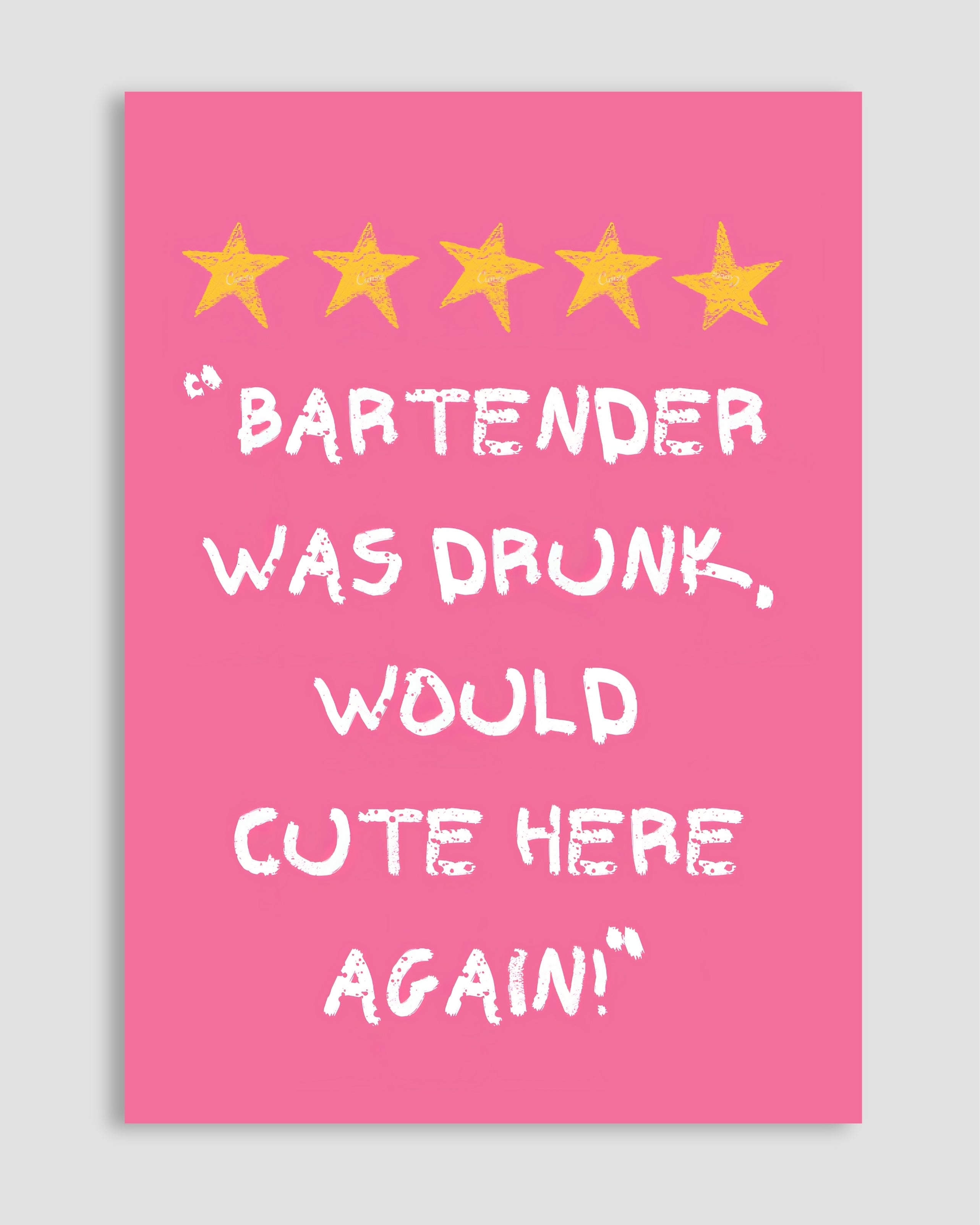 Bartender Was Drunk Poster