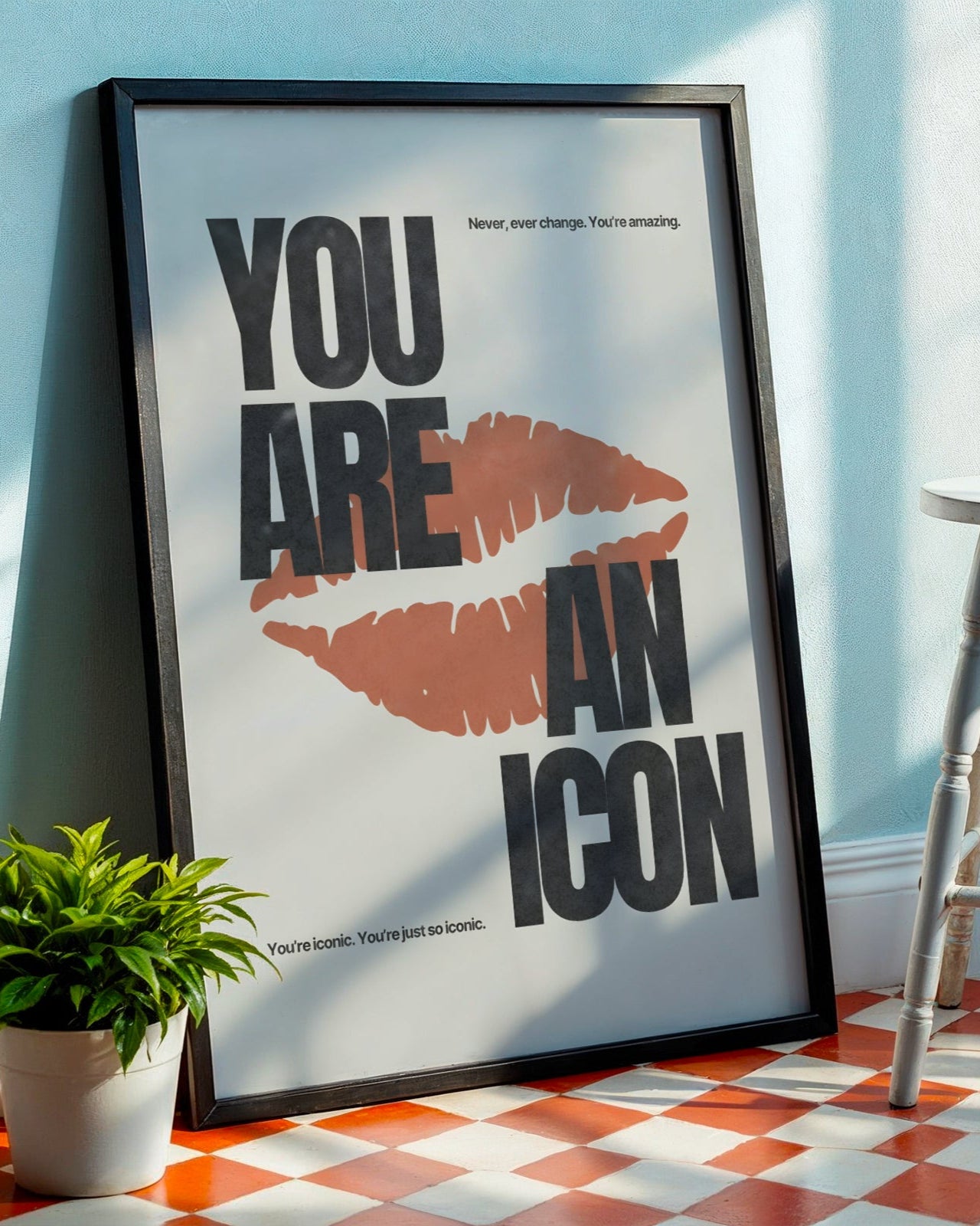 You Are An Icon Poster