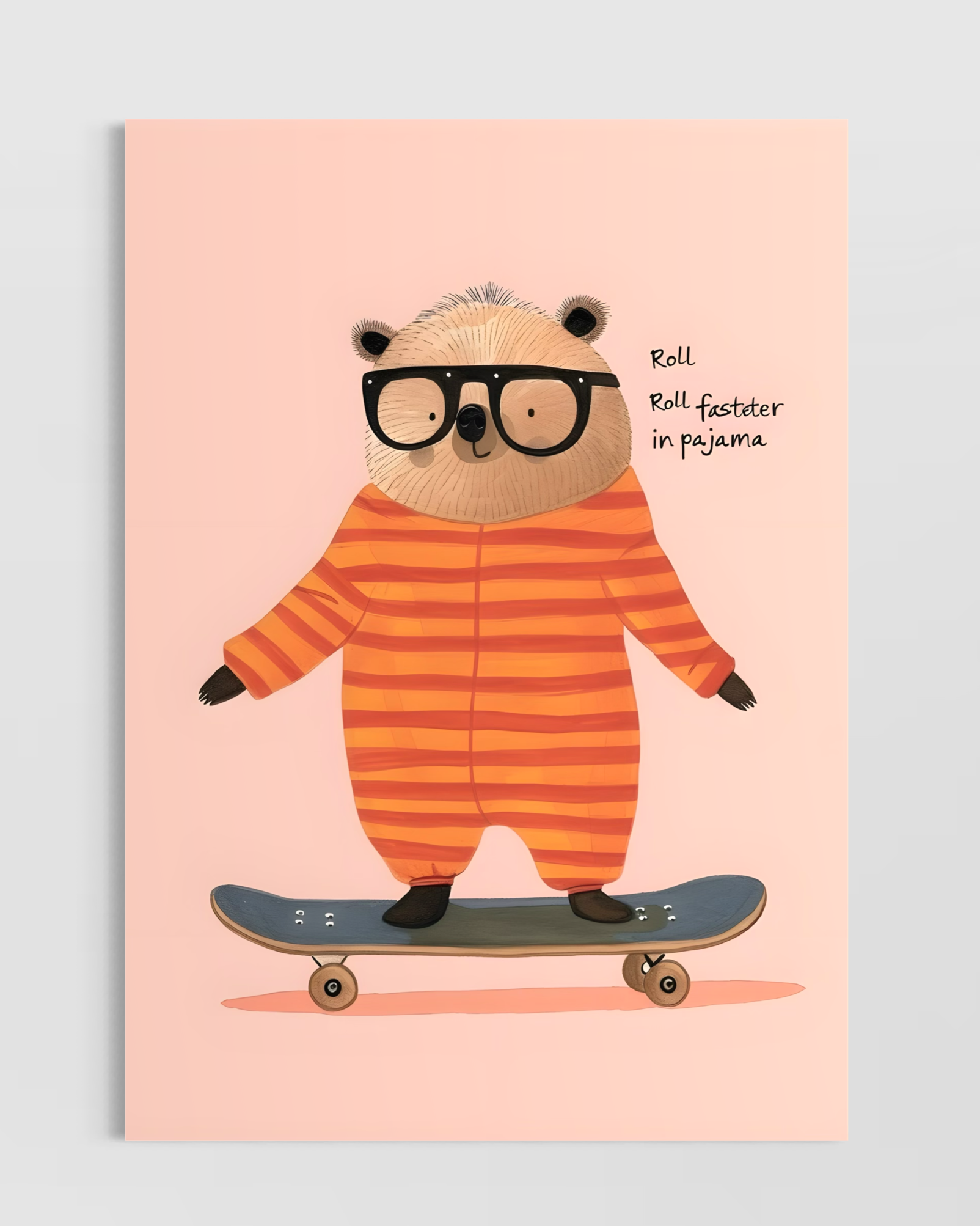 Roll in Pajama Poster