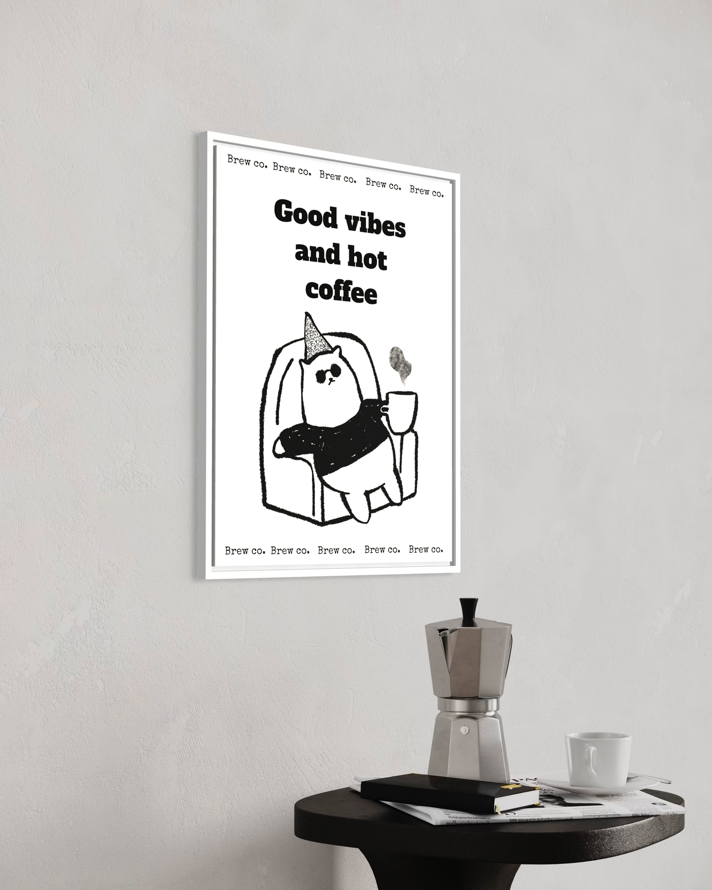 Good Vibes and Hot Coffee Poster