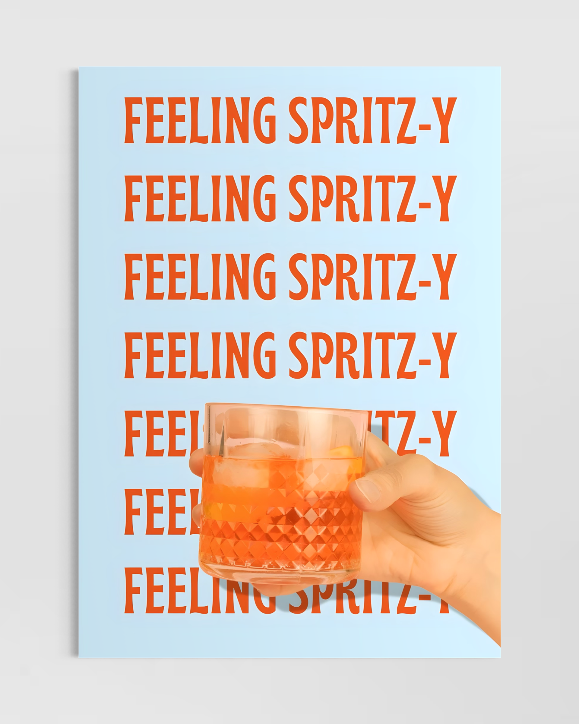 Feeling Spritz-y Poster