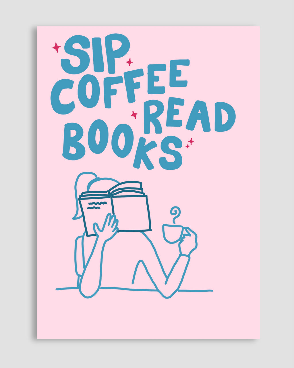 Sip, Coffee, Read, Books Poster