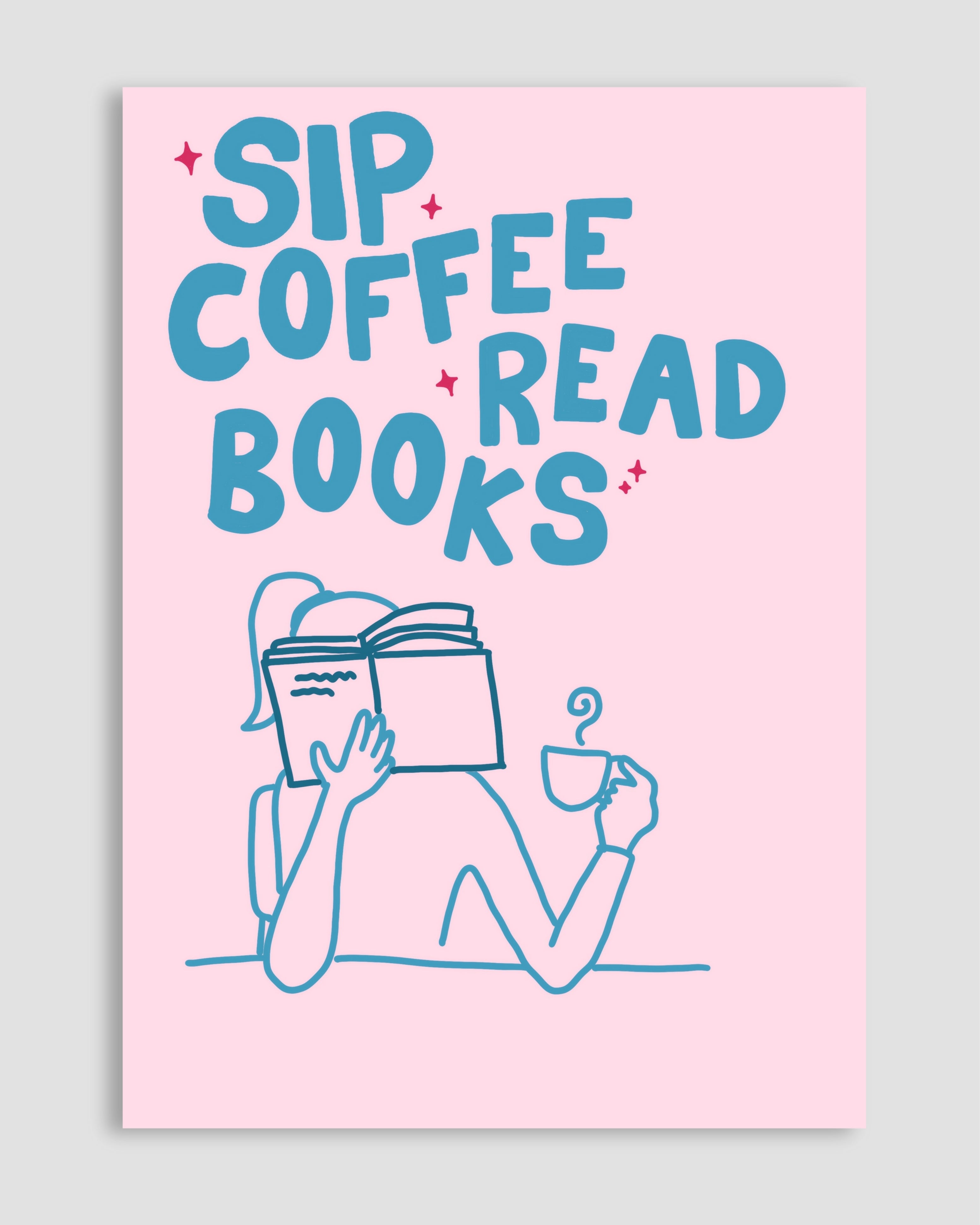 Sip, Coffee, Read, Books Poster