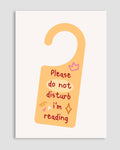 Please Do Not Disturb, I'm Reading Poster