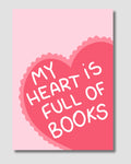 My Heart Is Full Of Books Poster