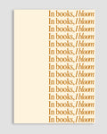 In Books, I Bloom Poster
