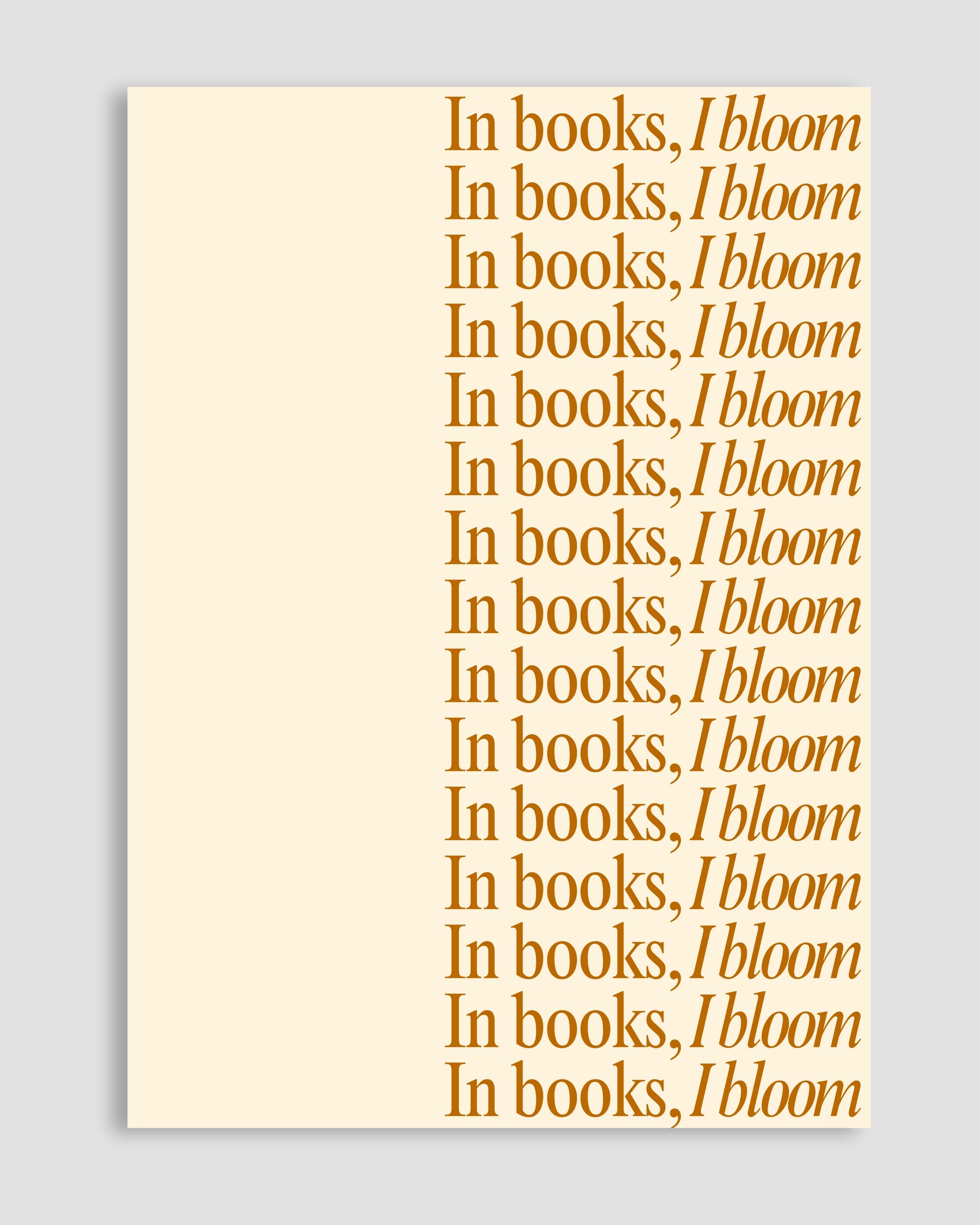 In Books, I Bloom Poster