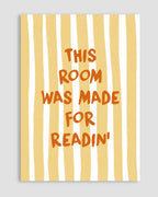 This Room Was Made For Readin' Poster