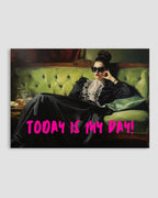 Today Is My Day Poster