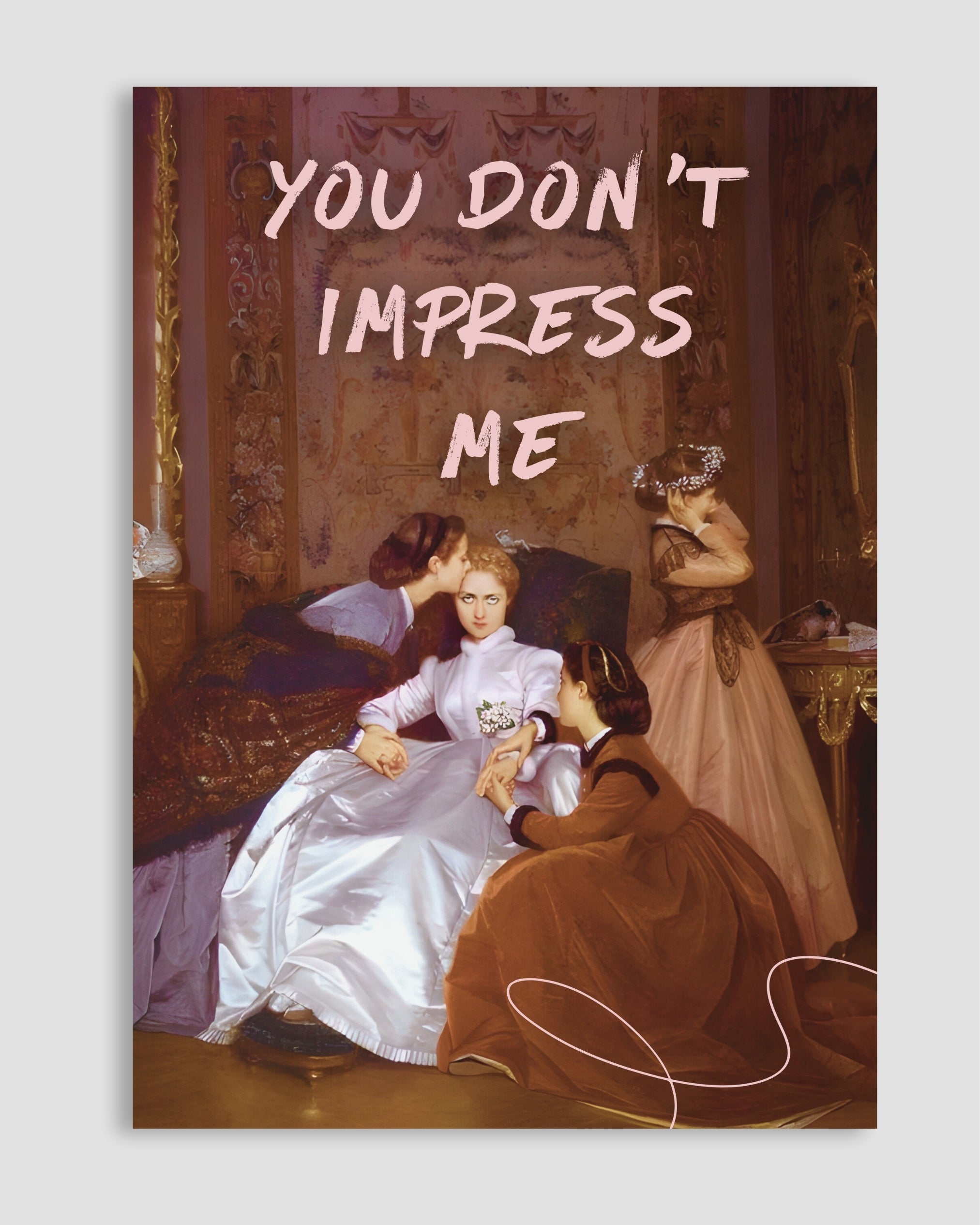 You Don't Impress Me Poster