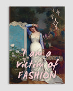 I'm Victim of Fashion Poster