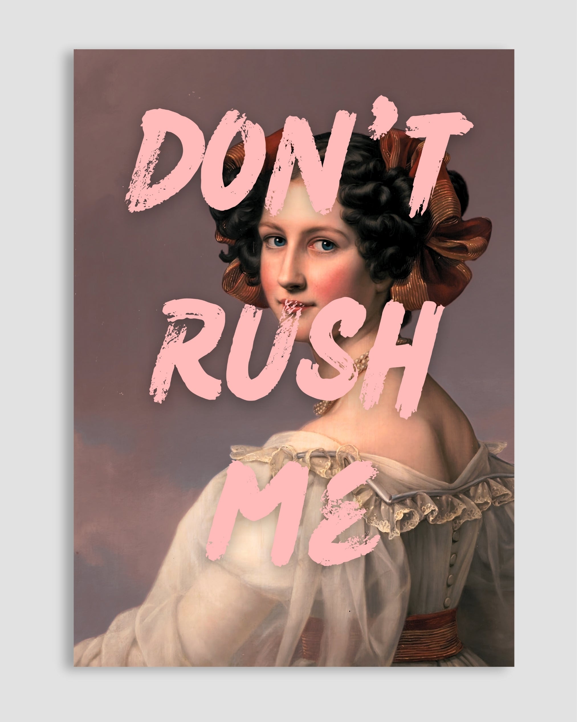 Dont' Rush Me Poster