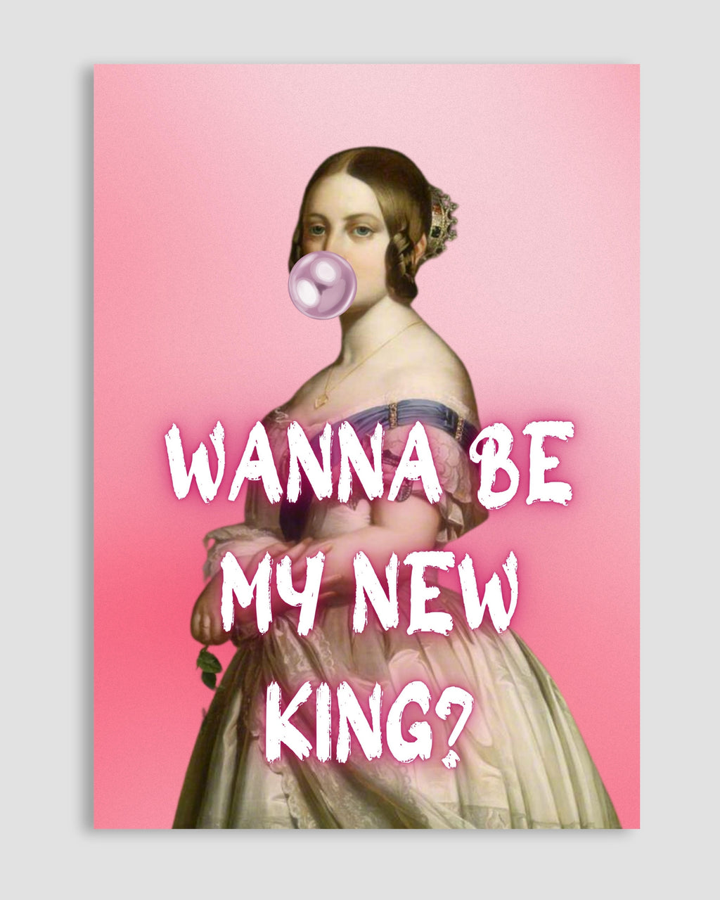 Wanne Be My New King Poster