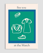 See You At The Match Poster