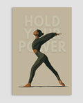 Hold Your Power Poster