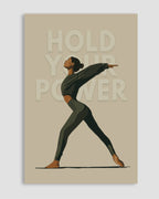 Hold Your Power Poster