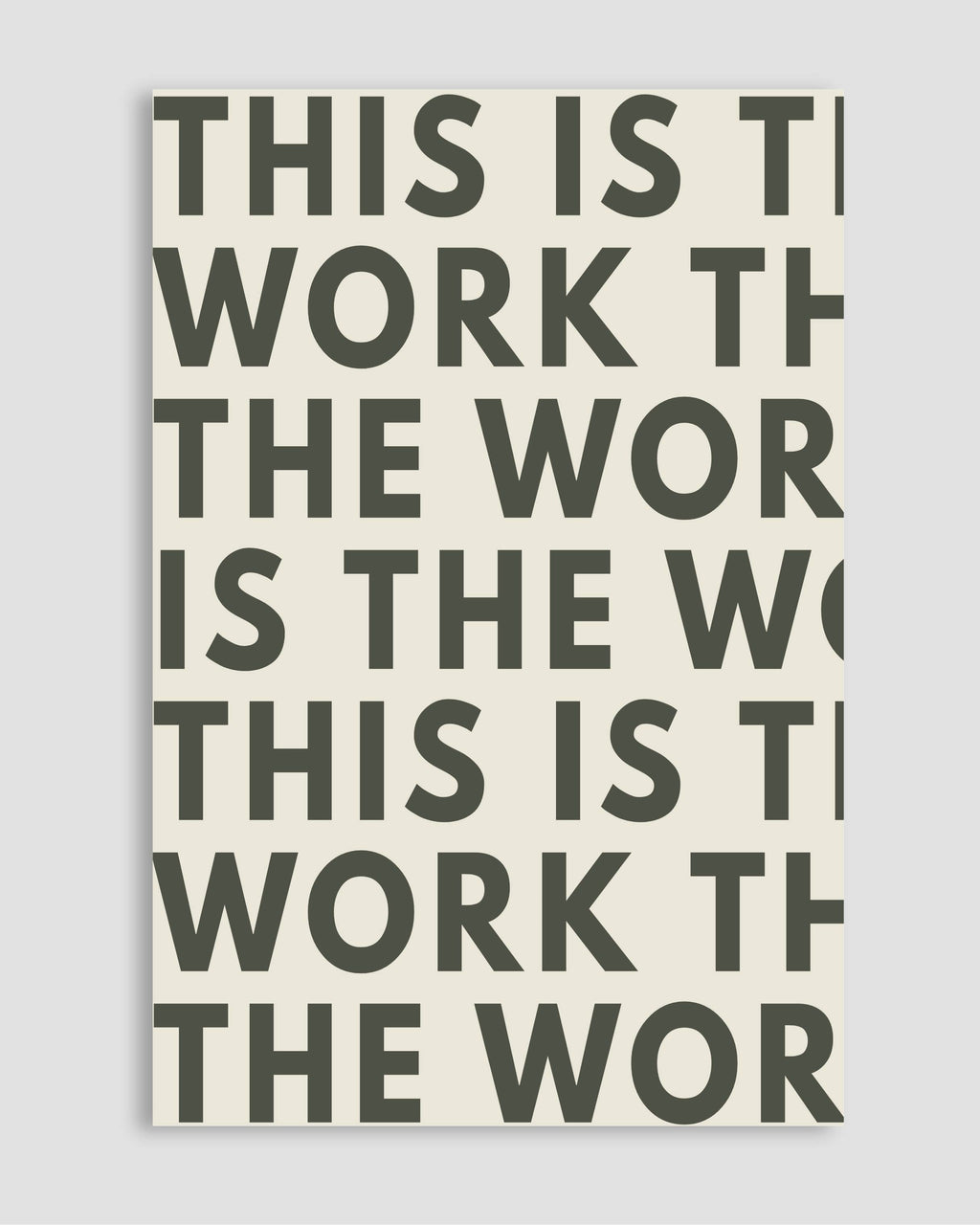 This Is The Work Poster