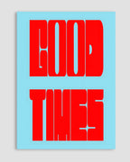 Good Times Poster