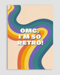 OMG, I'm So Retro Poster