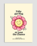 Take The Risk Poster