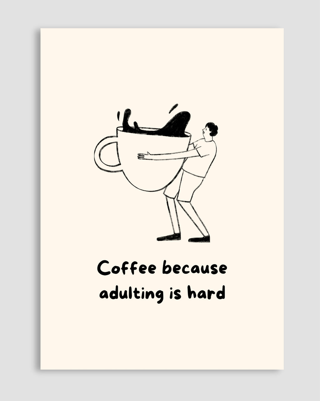 Coffee Because Adulting Is Hard Poster