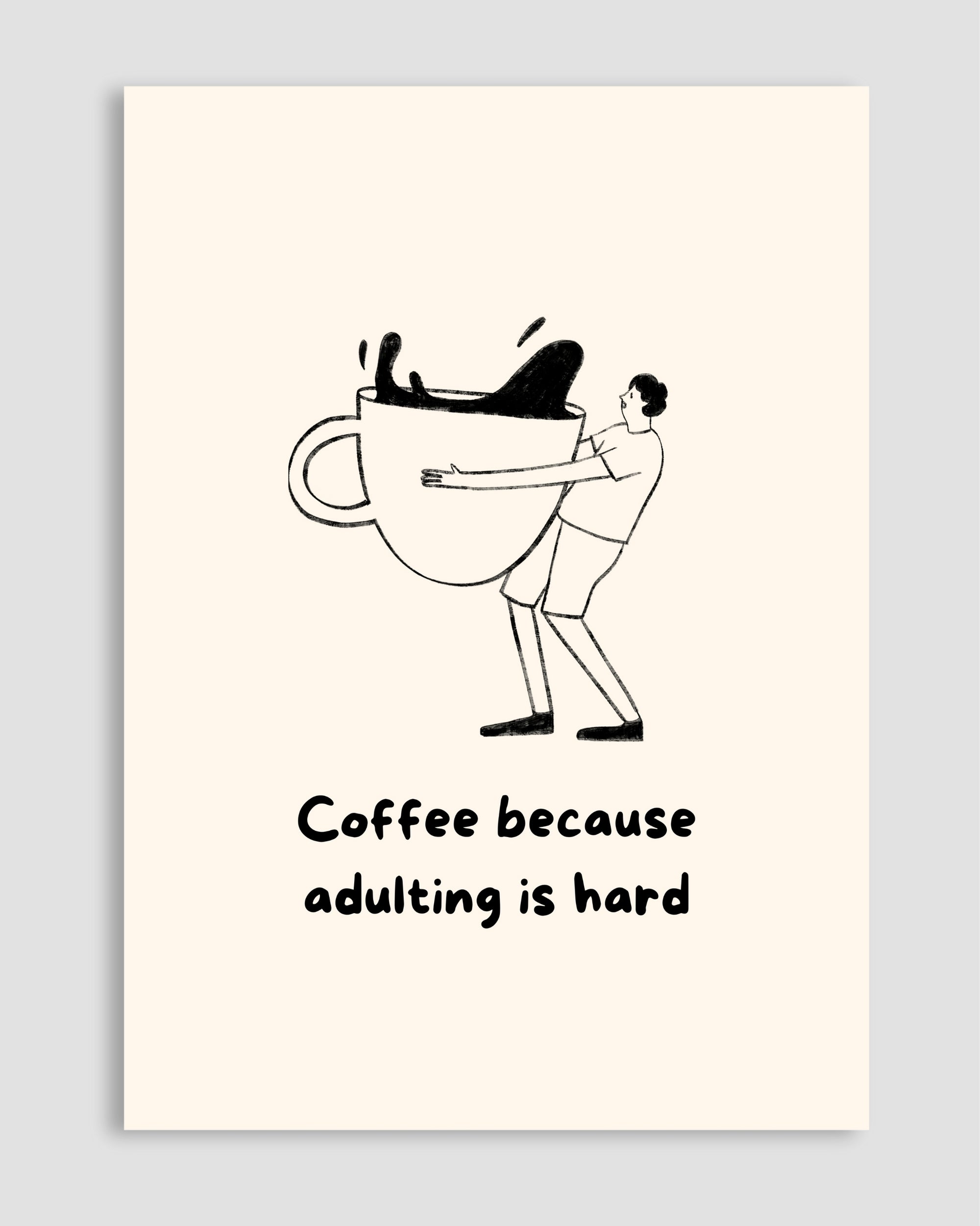 Coffee Because Adulting Is Hard Poster