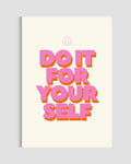 Do It For Yourself Poster