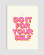 Do It For Yourself Poster