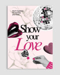 Show Your Love Poster