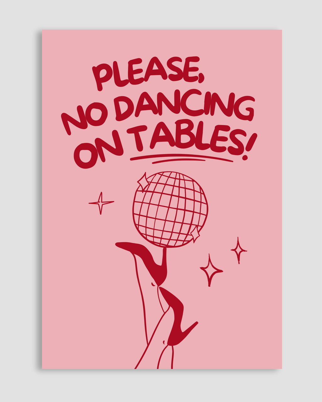 Please, No Dancing On Tables Poster