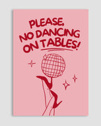 Please, No Dancing On Tables Poster