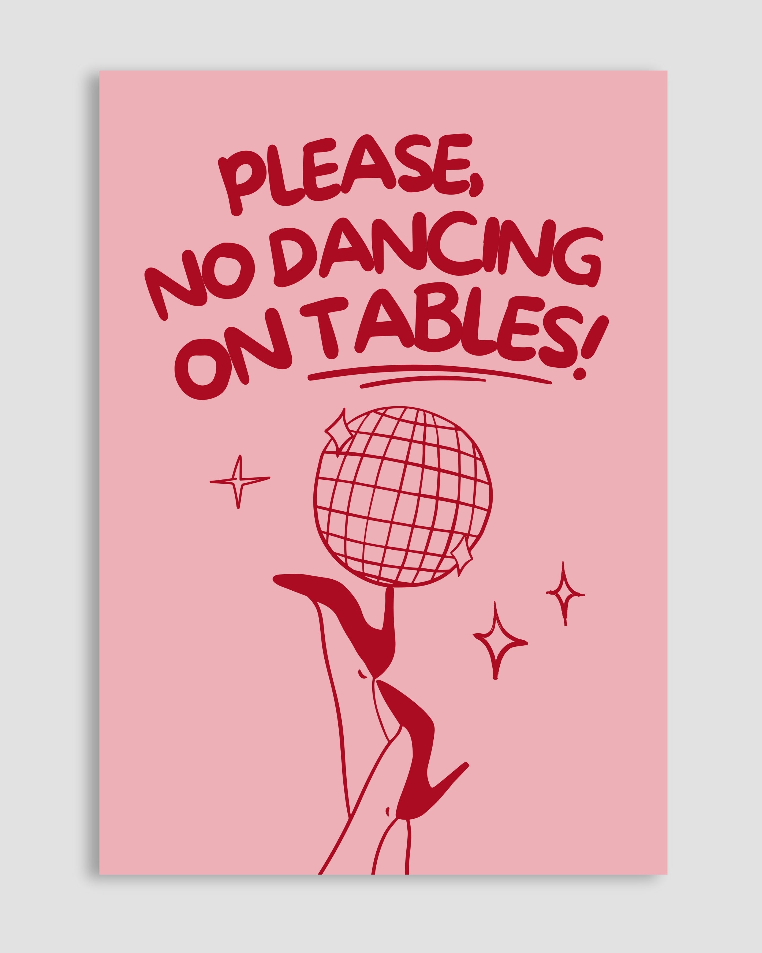 Please, No Dancing On Tables Poster