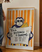 This Business Is Bananas Poster