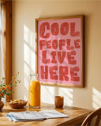 Cool People Live Here Poster