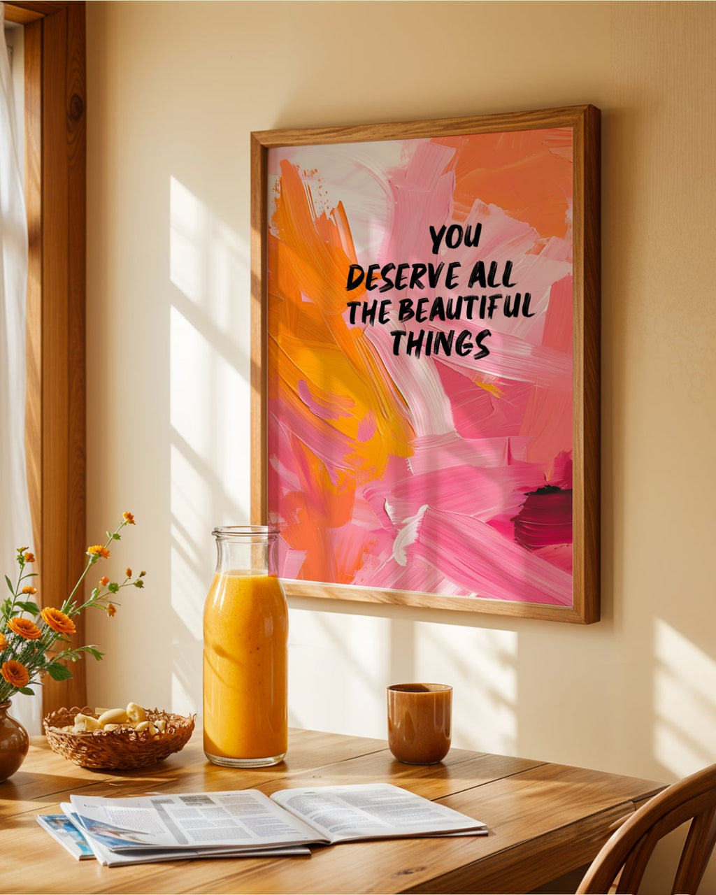 You Deserve All The Beautiful Things Poster