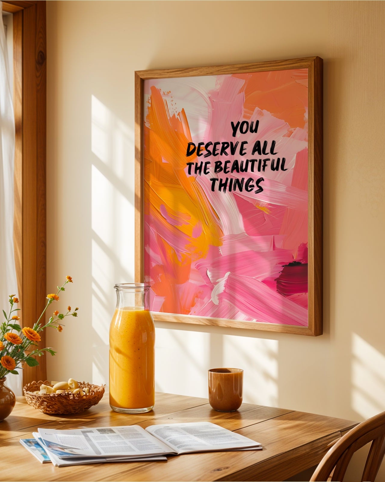 You Deserve All The Beautiful Things Poster