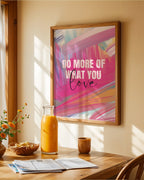 Do More Of What You Love Poster