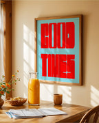 Good Times Poster