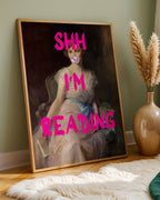 Shh I'm Reading Poster