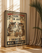 Drinking Milk Tonight Poster