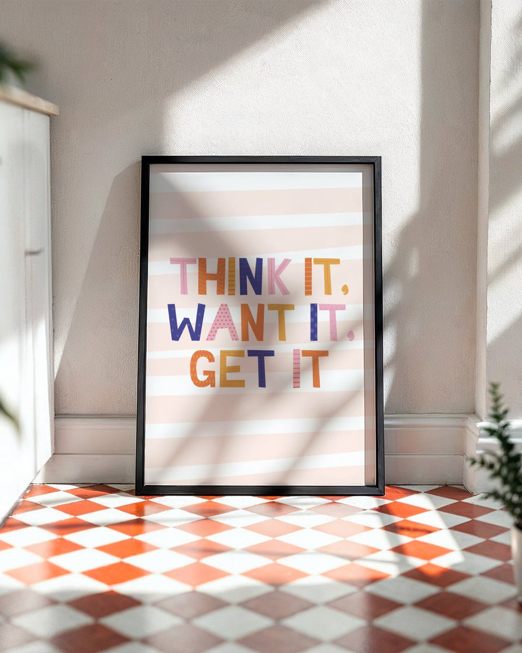 Think It, Want It, Get It Poster