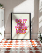 Do It For Yourself Poster