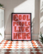 Cool People Live Here Poster