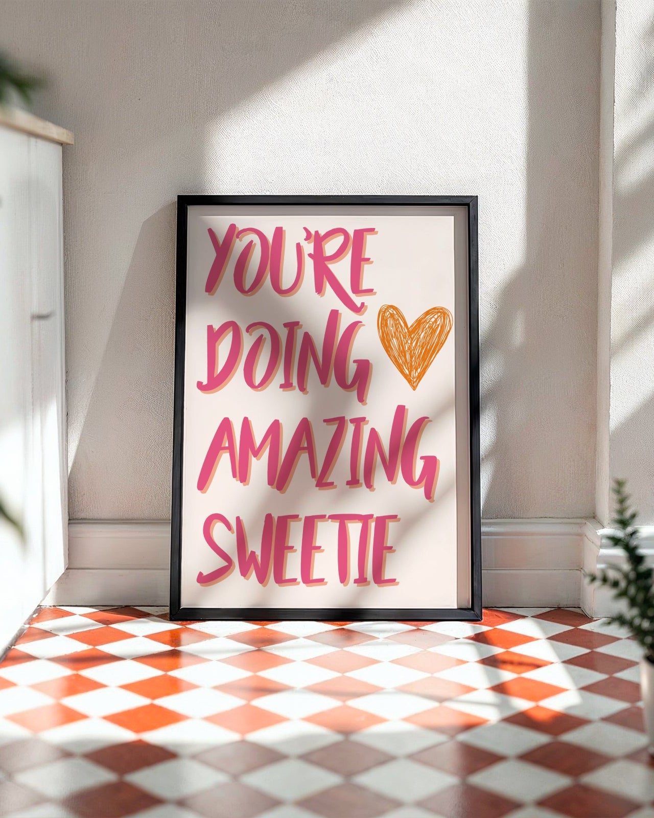 You're Doing Amazing Sweetie Poster