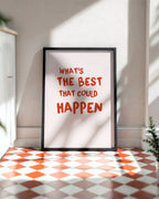 What's The Best That Could Happen Poster