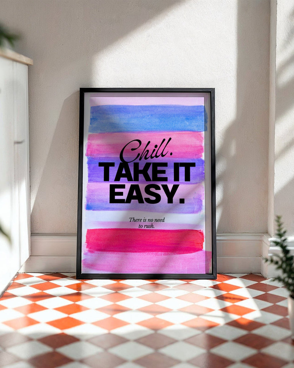 Chill Take It Easy Poster