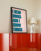 I Read Books and I Know Things Poster