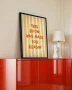 This Room Was Made For Readin' Poster