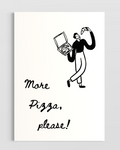 More Pizza, Please Poster