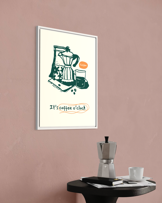 It's Coffee O'Clock Poster